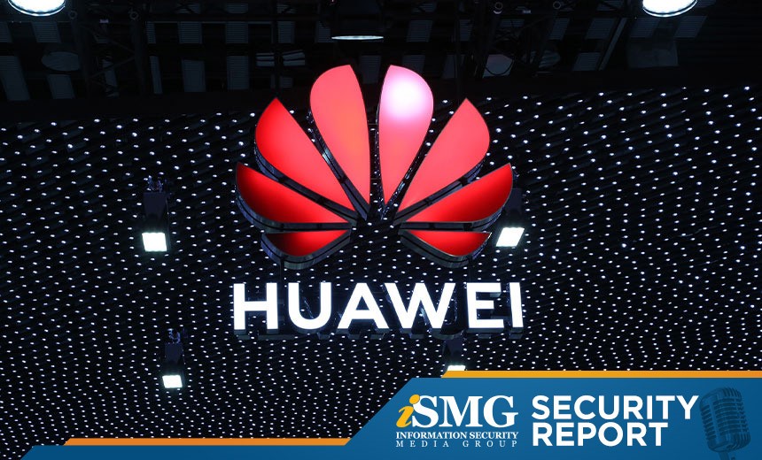 Security Analysis: US Outmaneuvers UK on 'Huawei Question'